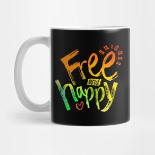 Free And Happy Inspirational Words With Rainbow Typography Brush Painted Mug